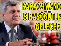 Karaosmanoğlu Sırasöğütler'e gelecek