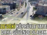 Gebze’deki köprüyle yayalar daha güvende olacak