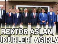 Rektör Aslan, Müdürleri Ağırladı