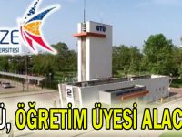 GTÜ, öğretim üyesi alacak