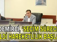 Demirci, ''Seçim süreci geldi hareketlilik başladı''