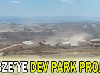 Gebze'ye dev park projesi