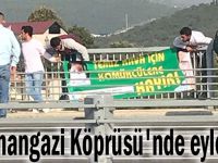 Osmangazi Köprüsü'nde kömür eylemi!