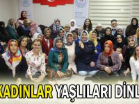 AK Kadınlar yaşlıları dinledi