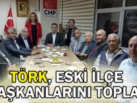 Törk, eski ilçe başkanlarını topladı