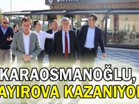 Karaosmanoğlu, ‘’ Çayırova kazanıyor’’