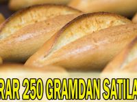 Tekrardan 250 gramdan satılacak