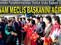 Çakır, Vietnam heyetini ağırladı