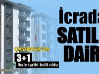 3+1 daire icradan satılığa çıkarıldı