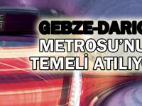 Gebze-Darıca Metrosu’nun Temeli Atılıyor