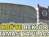 KOÜ'ye rektör ataması yapılacak