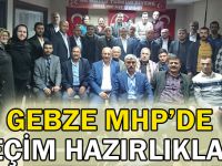 Gebze MHP'de seçim hazırlıkları