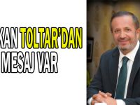 Başkan Toltar'dan mesaj var