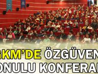 GKM’de özgüven konulu konferans