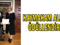 Kaymakam Alkan ödüllendirdi!