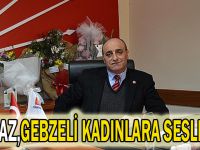 Yılmaz,Gebzeli kadınlara seslendi