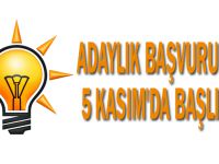 Adaylık başvuruları 5 Kasım'da başlıyor