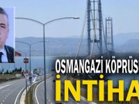 Osmangazi Köprüsü'nde intihar!