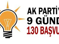 AK Parti’de 130 başvuru