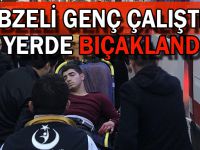 Gebzeli genç çalıştığı yerde bıçaklandı