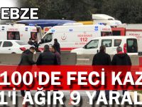 D-100'de feci kaza: 1'i ağır 9 yaralı