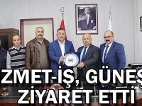 Hizmet-İş, Güneş'i ziyaret etti