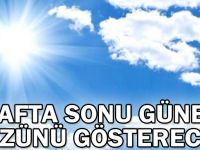 Hafta sonu güneş yüzünü gösterecek