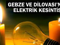 Gebze ve Dilovası'nda elektrik kesilecek