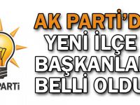 AK Parti’de yeni ilçe başkanları belli oldu!