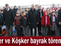 Güler ve Köşker Bayrak Töreninde