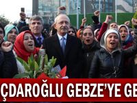 Kılıçdaroğlu, Gebze'ye geldi