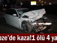 Gebze'de kaza! 1 ölü 4 yaralı