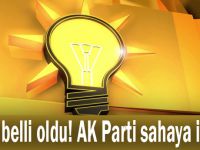 Tarih belli oldu! AK Parti sahaya iniyor
