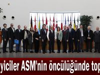 Sanayiciler ASM'nin öncülüğünde toplandı