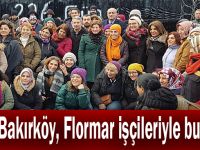 CHP Bakırköy, Flormar işçileriyle buluştu