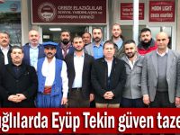 Elazığlarda Eyüp Tekin güven tazeledi