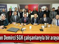 Başkan Demirci SGK çalışanlarıyla bir araya geldi