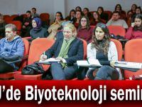 GTÜ’de Biyoteknoloji semineri