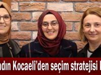 AK Kadın Kocaeli’den seçim stratejisi kampı!