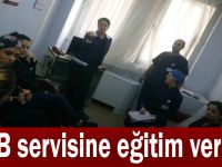 KBB servisine eğitim verildi!