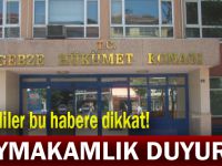 Kaymakamlık duyurdu!