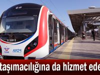 Yük taşımacılığına da hizmet edecek!