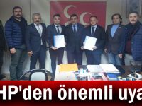 MHP'den önemli uyarı!