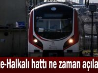 Gebze-Halkalı hattı ne zaman açılacak?