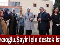Katırcıoğlu, Şayir için destek istedi