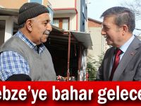 Dursun, “Gebze’ye bahar gelecek”