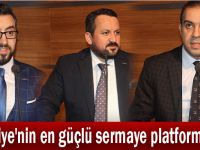 "Türkiye'nin en güçlü sermaye platformuyuz"