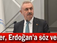 Çiler, Erdoğan'a söz verdi!