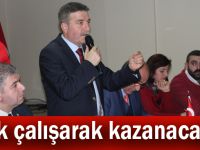 Dursun, ''Çok çalışarak kazanacağız''