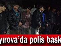 Çayırova'da polis baskını!